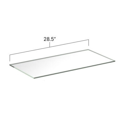 Glass Shelf - 28.5” W x .3125” H x 10.5” D