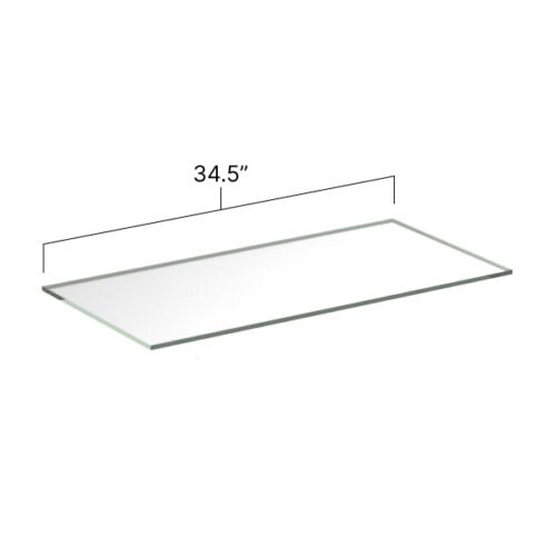 Glass Shelf - 34.5” W x .3125” H x 10.5” D