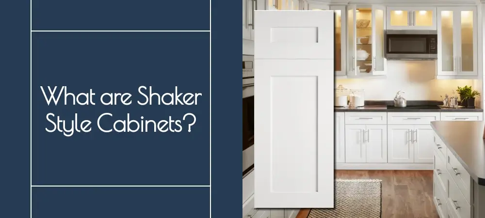 What are Shaker Style Cabinets?